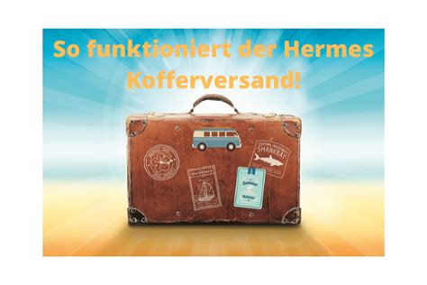 hermes kofferversand österreich|hermes versand in österreich.